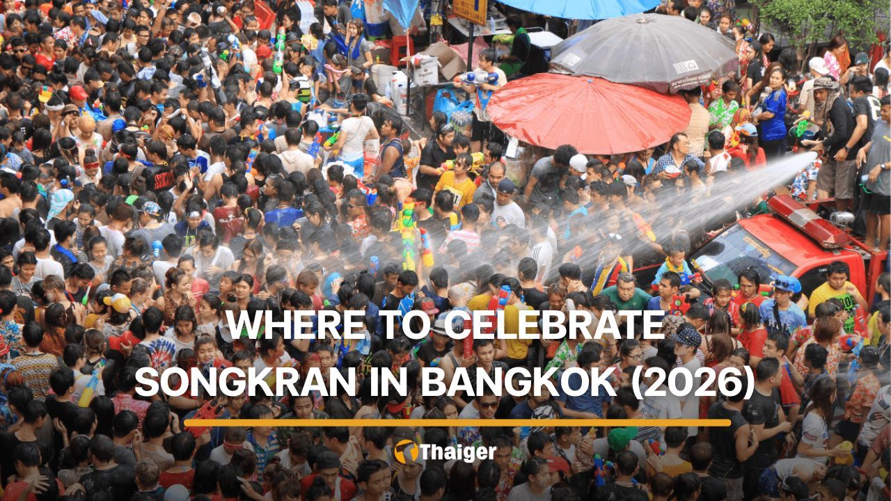 Where to celebrate Songkran in Bangkok [2026] | Thaiger
