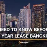 What expats should check before signing a 1-year lease in Bangkok | Thaiger