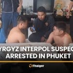 Kyrgyz suspects wanted by Interpol arrested at Phuket hotel | Thaiger