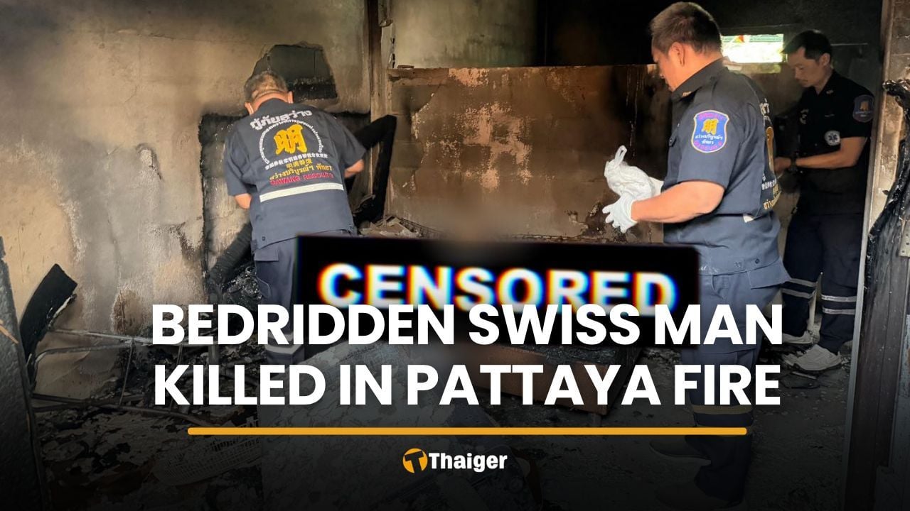Bedridden Swiss man dies in Pattaya room fire | Thaiger
