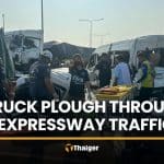 Trailer truck ploughs into traffic, injures 16 in Chachoengsao | Thaiger