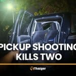 Two killed after attackers open fire on pickup in Narathiwat | Thaiger