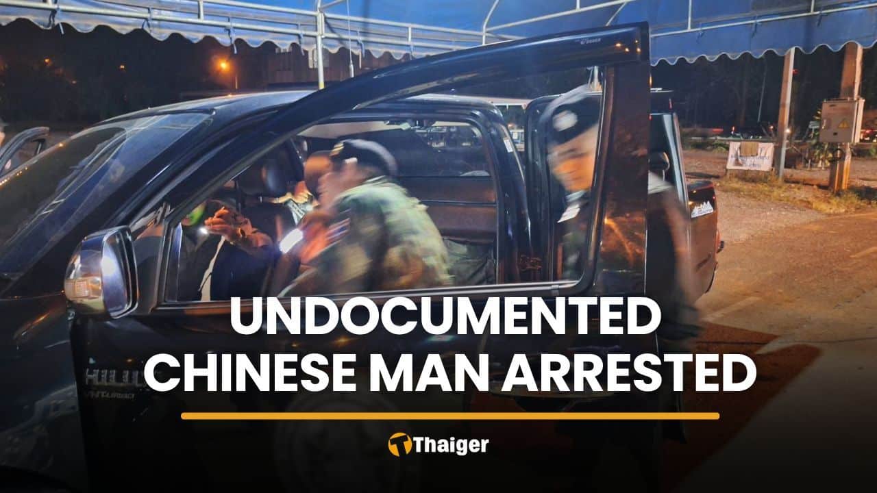 Thai driver, undocumented Chinese man arrested in Kanchanaburi | Thaiger