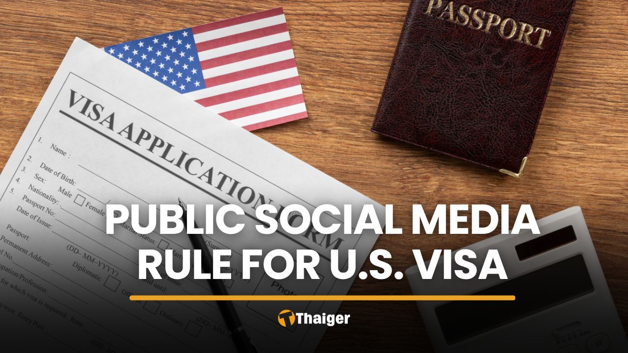 US visa applicants must now set social media accounts to public | Thaiger