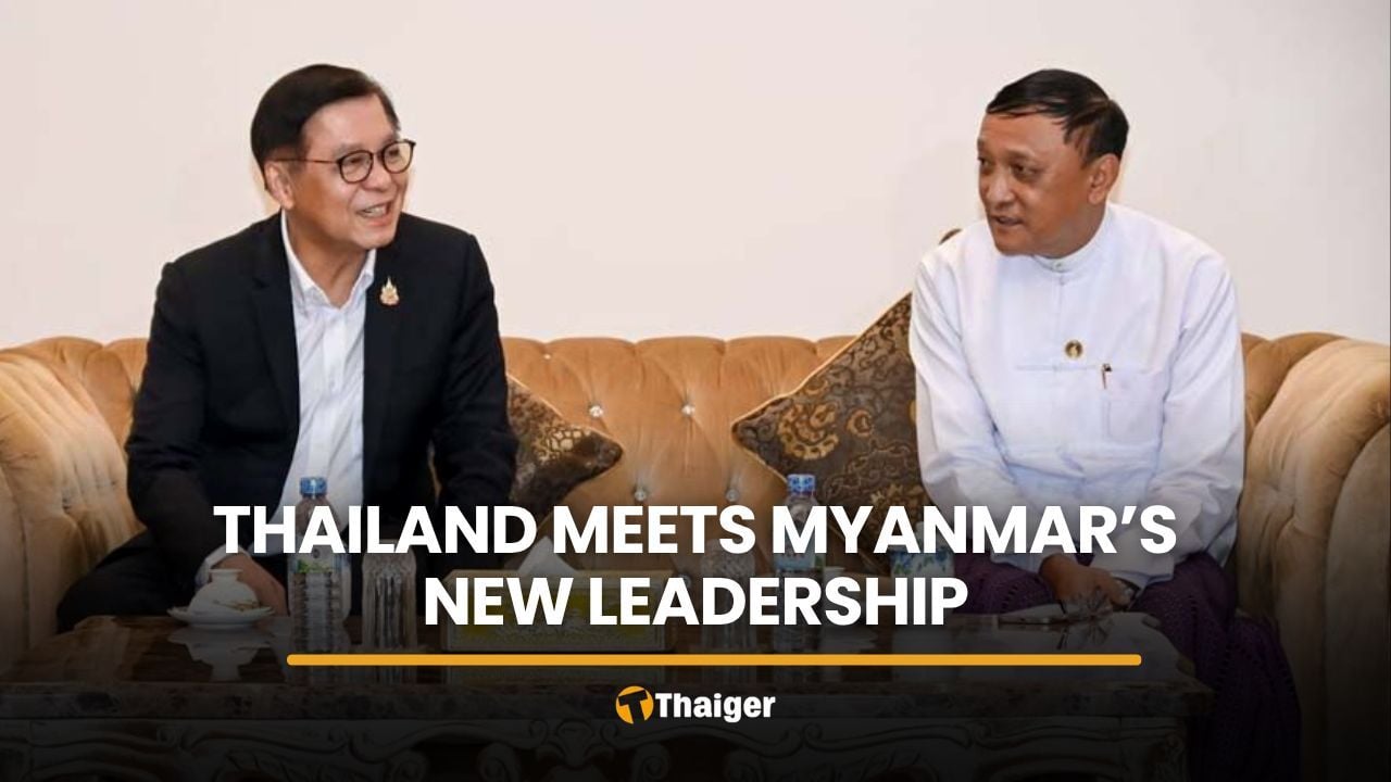 Thailand seeks closer cooperation in Myanmar visit | Thaiger