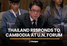 Thailand cites Cambodia attacks, scam syndicates in UN reply | Thaiger