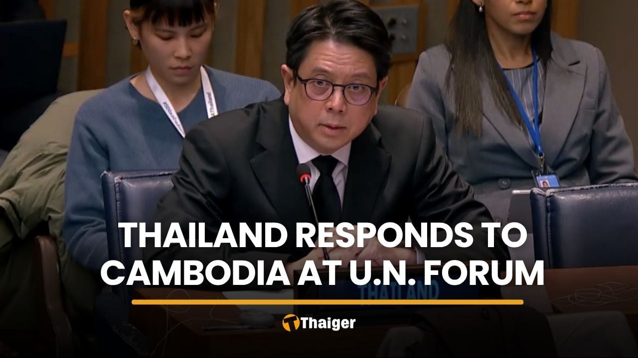 Thailand cites Cambodia attacks, scam syndicates in UN reply | Thaiger