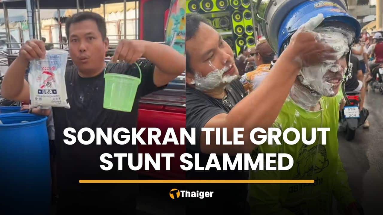 Thai influencer slammed over Songkran tile grout stunt | Thaiger