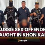 Australian child sex offender on the run caught in Khon Kaen | Thaiger