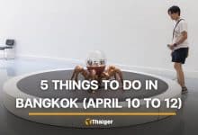 5 things to do in Bangkok this weekend (April 17 to 19) | Thaiger