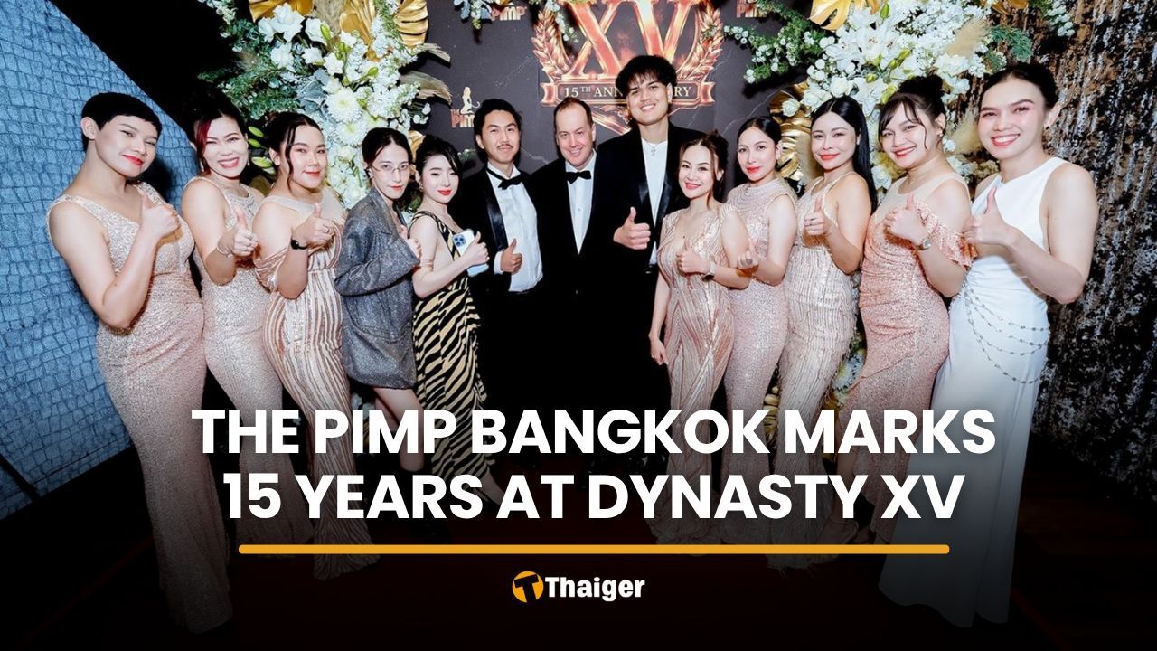 The Pimp Bangkok marks 15 years as nightlife leader at Dynasty XV | Thaiger