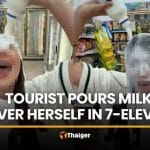 Foreign tourist pours snacks and milk over herself in 7-Eleven store | Thaiger