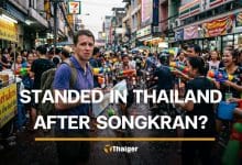Stranded in Thailand after Songkran? Here is what to do | Thaiger