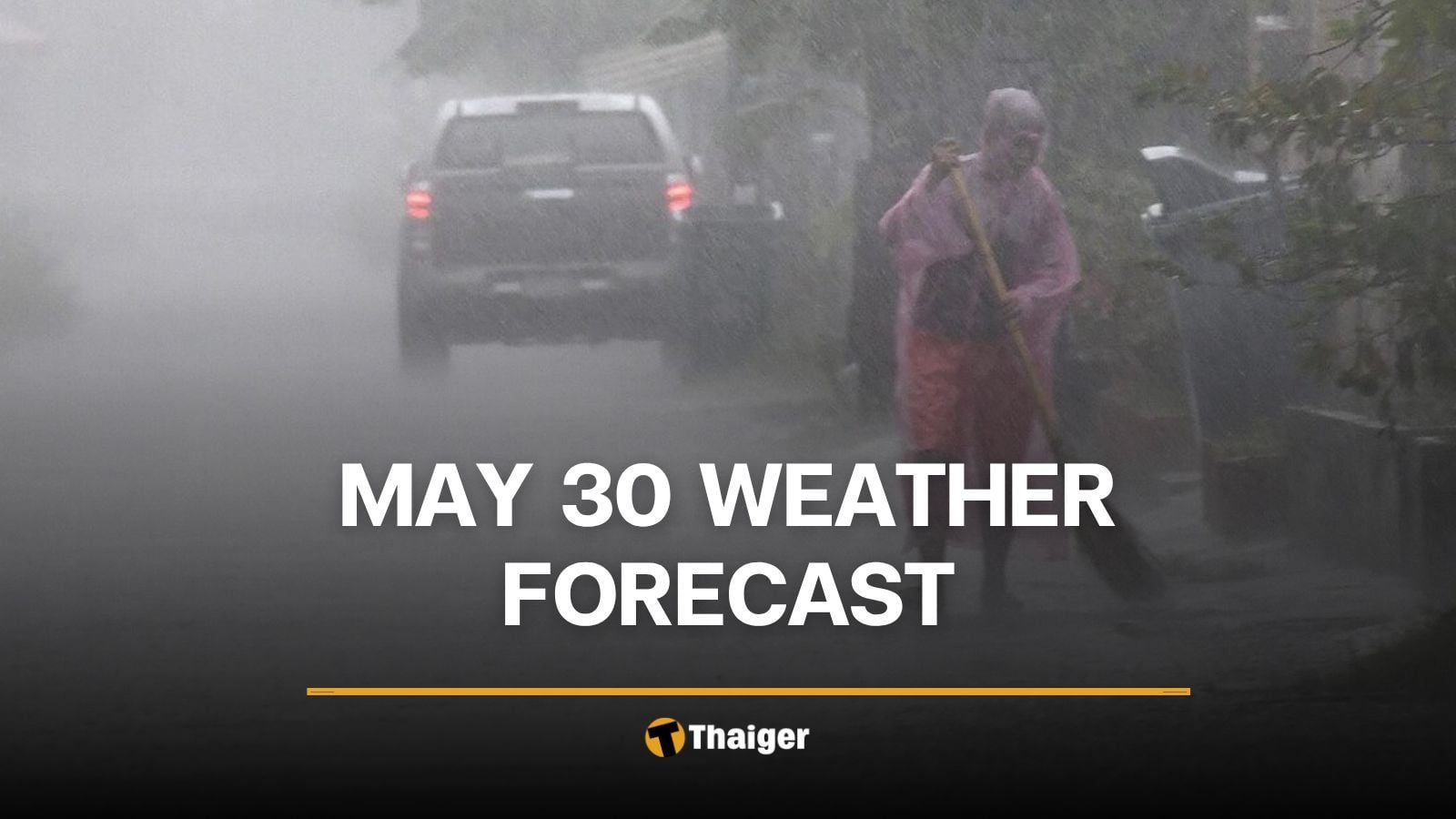 May 30 weather forecast warns of heavy rain across 51 provinces | Thaiger