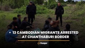 13 Cambodian migrants arrested at Chanthaburi border | Thaiger