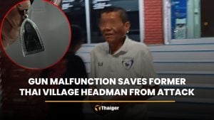 Gun malfunction saves former Thai village headman from attack | Thaiger