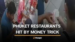Foreign scammer targets Phuket restaurants with confusion trick | Thaiger