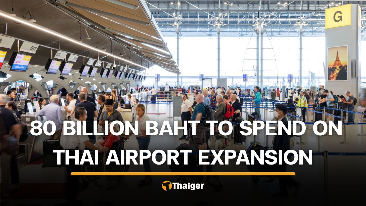 Thailand plans 80 billion baht airport expansion to become aviation hub | Thaiger