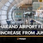 Airports of Thailand confirms higher international passenger fee from June 20 | Thaiger