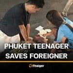 Phuket teenager praised for saving foreign man after roadside collapse | Thaiger