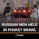 5 Russian nationals held after viral altercation in Phuket night market | Thaiger