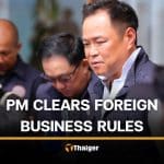 Anutin clarifies miscommunication, insisting foreign businesses still require permits | Thaiger