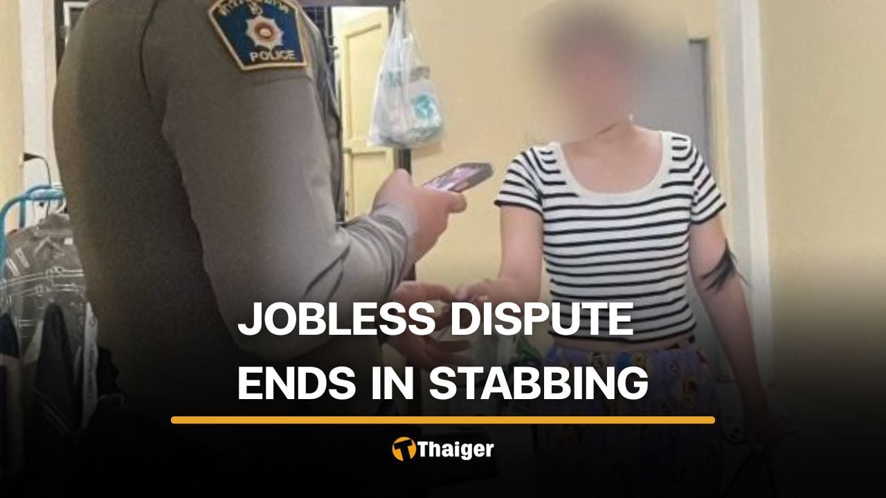 Thai woman stabs boyfriend in anger over his unemployment | Thaiger
