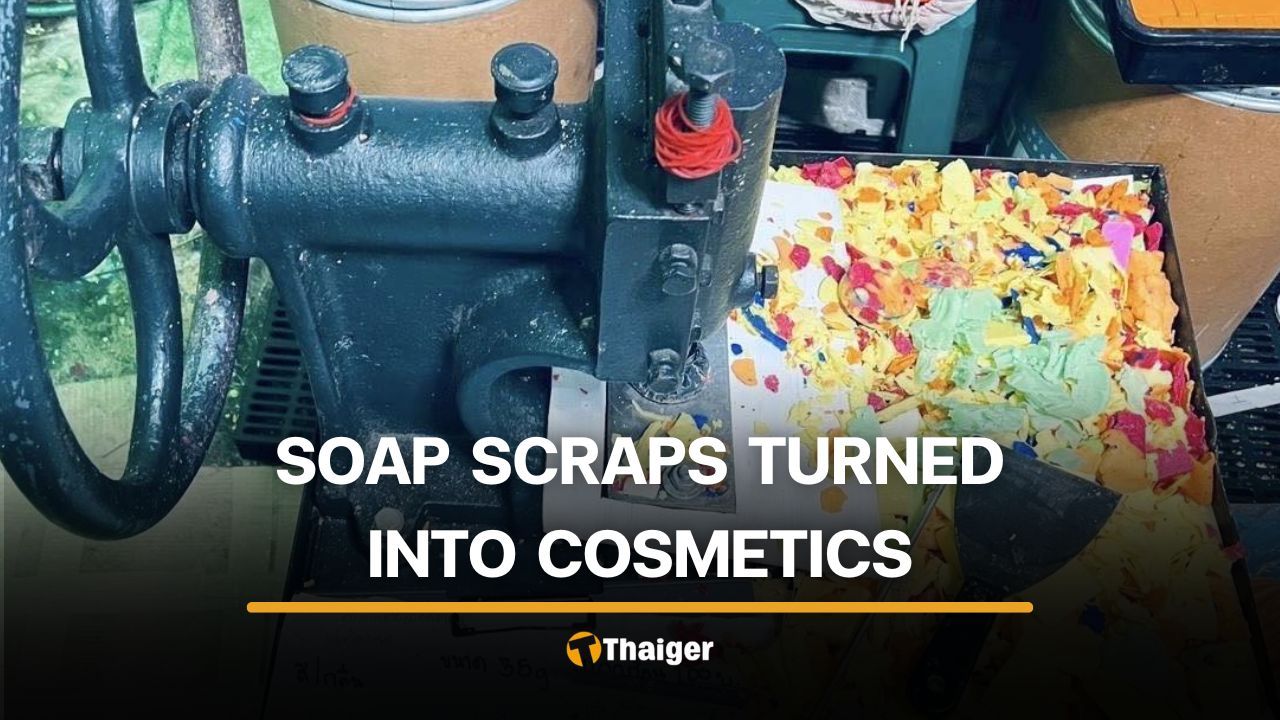 Soap scraps reused at cosmetic product manufacturing site in Bangkok | Thaiger