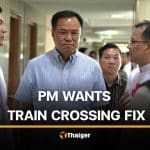 PM Anutin considers tunnel after fatal collision on railway track | Thaiger