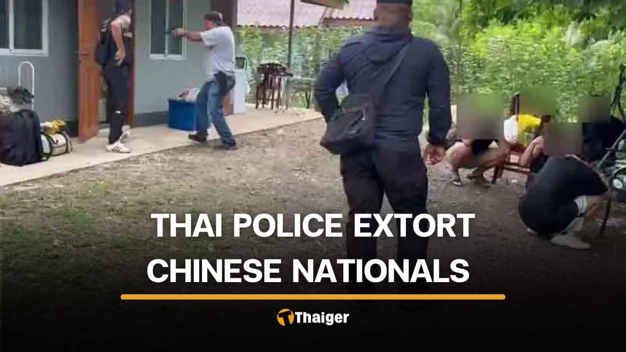 5 police and 1 civilian try to extort Chinese national at 300,000 baht each | Thaiger