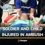 7 year old girl and soldier injured in ambush shooting in Narathiwat | Thaiger