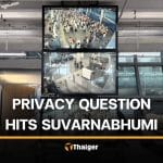 Questions raised over public viewing of Suvarnabhumi Airport checkpoint cameras | Thaiger