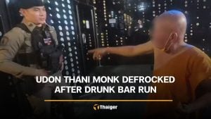 Udon Thani monk defrocked after drunk bar run | Thaiger