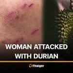 2 men attack woman with durian peel during exercise in Chachoengsao | Thaiger