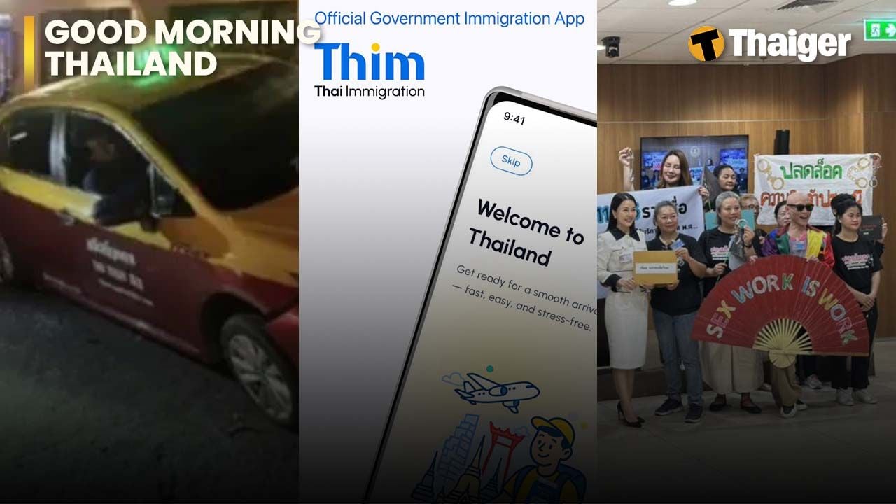 Thailand video news | Thailand rolls out new digital immigration app to shorten arrival queues, Empower foundation submits bill seeking legal protections for sex workers | Thaiger