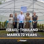 Israel, Thailand mark 72 years with farm upgrade instead of party | Thaiger