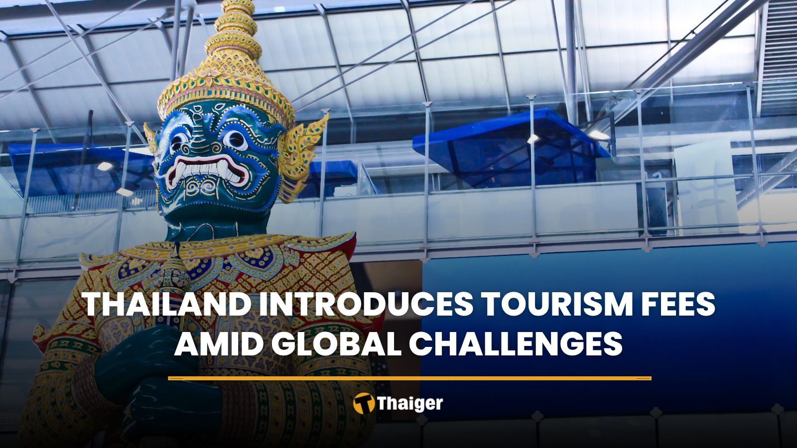 Thailand introduces tourism fees amid global challenges | Thaiger