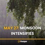May 27: Southwest monsoon intensifies as Thailand braces for heavier rain | Thaiger