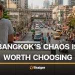 Why Americans keep coming back to Bangkok’s chaos when they have plenty of their own | Thaiger