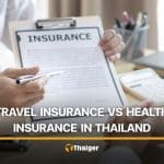 Travel insurance in Thailand: why it’s not enough for expats | Thaiger