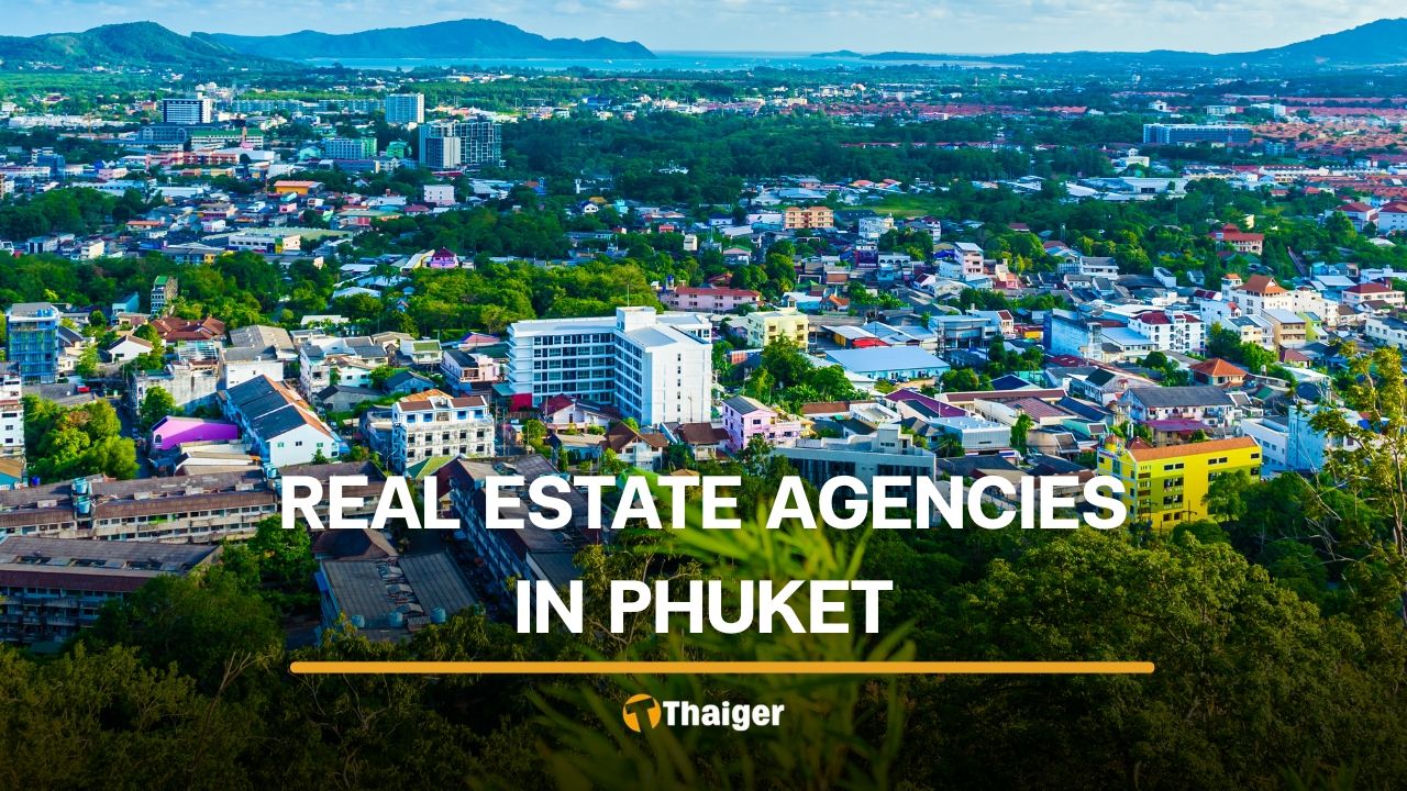 Best real estate agencies and platforms in Phuket | Thaiger