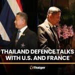 Thailand strengthens defence ties with US, France in Singapore | Thaiger