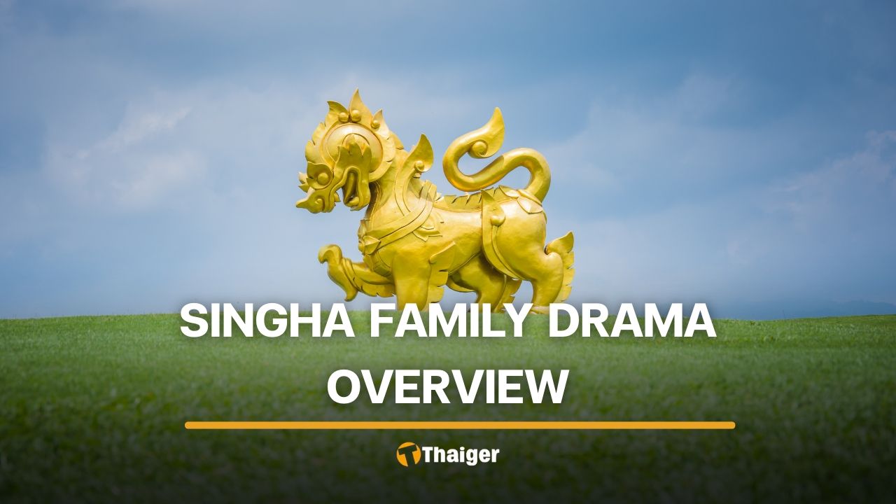 Everything you need to know about the Singha family drama in Thailand [So far] | Thaiger