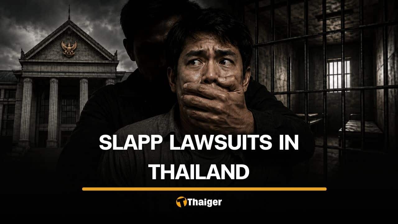 SLAPP lawsuits in Thailand: When the law becomes a weapon and telling the truth lands you in court | Thaiger