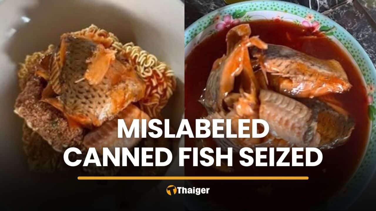 13,000 mislabeled canned fish seized at Samut Sakhon factory | Thaiger