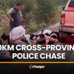 Thai driver, Chinese nationals caught in Sa Kaeo after 70km chase | Thaiger