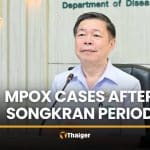 Mpox cases in Thailand reach 48 after Songkran period | Thaiger