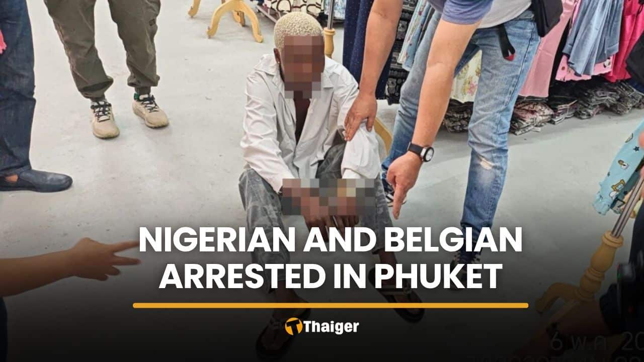 Nigerian, Belgian nationals arrested for cocaine sales in Phuket | Thaiger