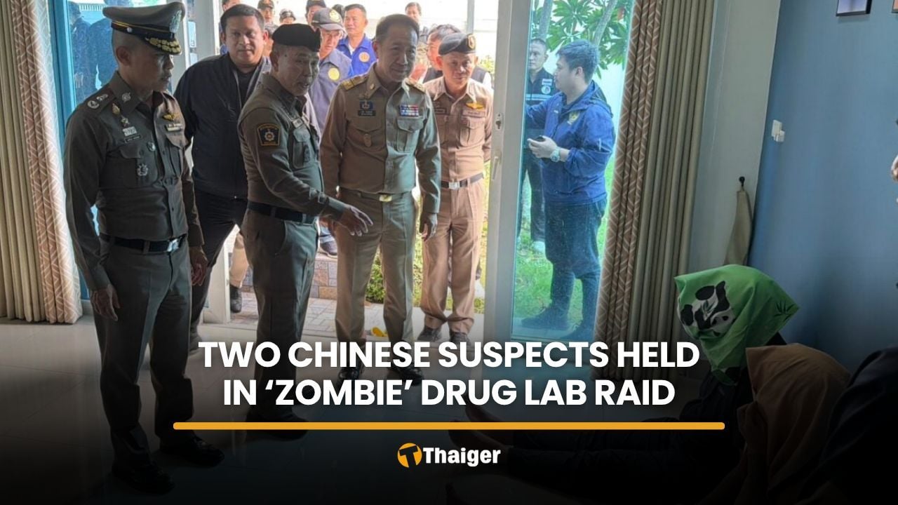 Two Chinese suspects detained in Chon Buri ‘zombie’ drug lab raid | Thaiger