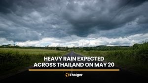 May 20 forecast warns of heavy rain across Thailand | Thaiger
